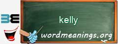 WordMeaning blackboard for kelly